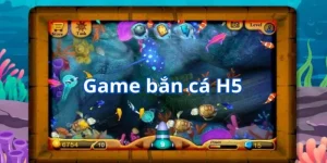 Bắn Cá H5 - Đắm Chìm Trong Đại Dương Với Nhiều Sinh Vật Lạ